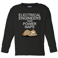 Electrical Engineers Take Power Naps Funny Sloth Toddler Long Sleeve Shirt
