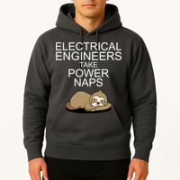 Electrical Engineers Take Power Naps Funny Sloth Hoodie
