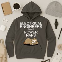 Electrical Engineers Take Power Naps Funny Sloth Hoodie