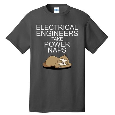 Electrical Engineers Take Power Naps Funny Sloth Tall T-Shirt