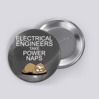 Electrical Engineers Take Power Naps Funny Sloth Button