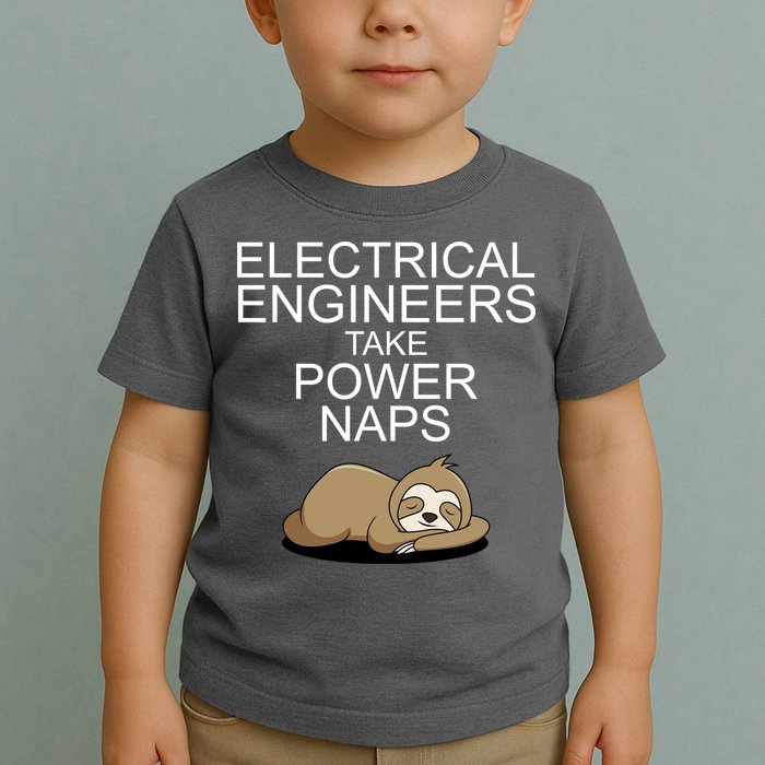 Electrical Engineers Take Power Naps Funny Sloth Toddler T-Shirt