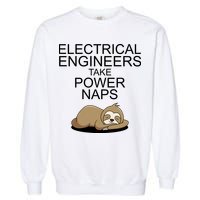 Electrical Engineers Take Power Naps Funny Sloth Garment-Dyed Sweatshirt