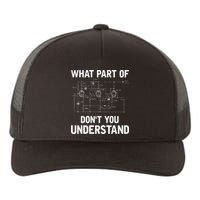 Electrical Engineer What Part Of Dont You Understand Gift Yupoong Adult 5-Panel Trucker Hat