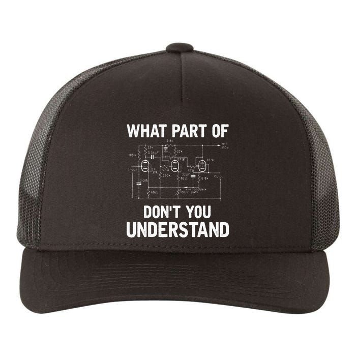 Electrical Engineer What Part Of Dont You Understand Gift Yupoong Adult 5-Panel Trucker Hat