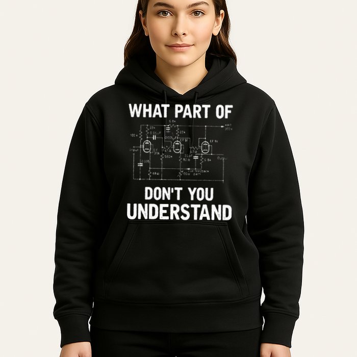 Electrical Engineer What Part Of Dont You Understand Gift Hoodie