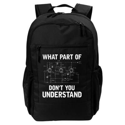 Electrical Engineer What Part Of Dont You Understand Gift Backpack