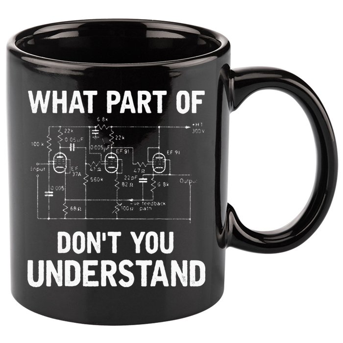 Electrical Engineer What Part Of Dont You Understand Gift 11oz C Handle Ceramic Mug