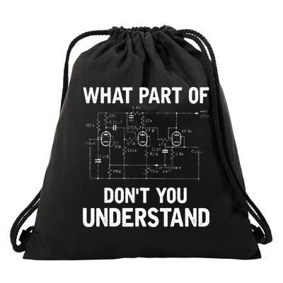 Electrical Engineer What Part Of Dont You Understand Gift Drawstring Bag