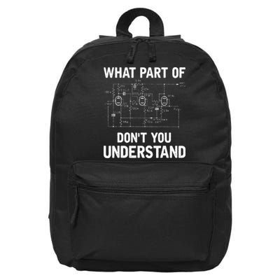 Electrical Engineer What Part Of Dont You Understand Gift 16 in Basic Backpack