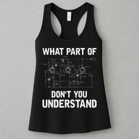 Electrical Engineer What Part Of Dont You Understand Gift Womens Tank Top
