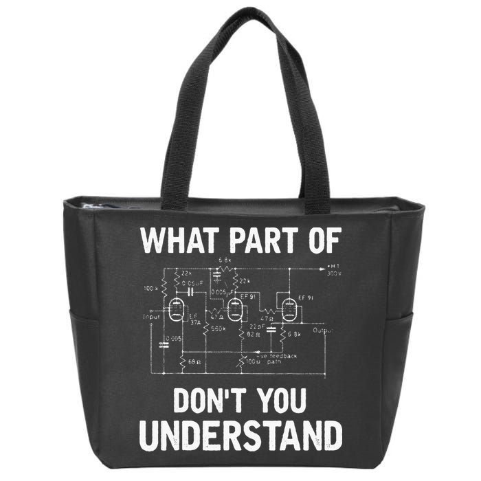 Electrical Engineer What Part Of Dont You Understand Gift Zip Tote Bag