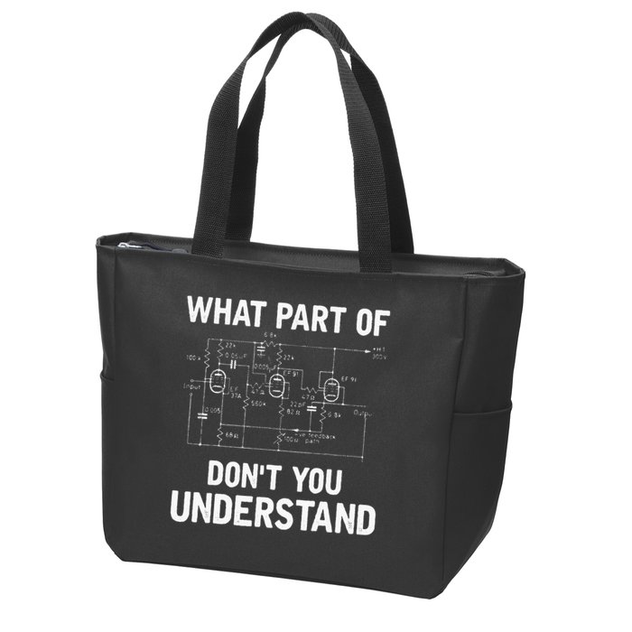 Electrical Engineer What Part Of Dont You Understand Gift Zip Tote Bag