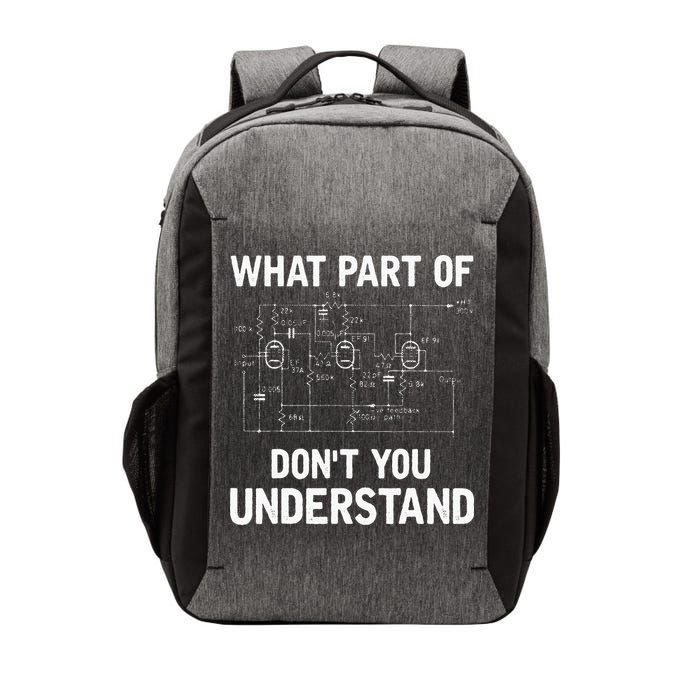 Electrical Engineer What Part Of Dont You Understand Gift Vector Backpack