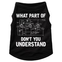 Electrical Engineer What Part Of Don't You Understand Gift TShirt Doggie Tank