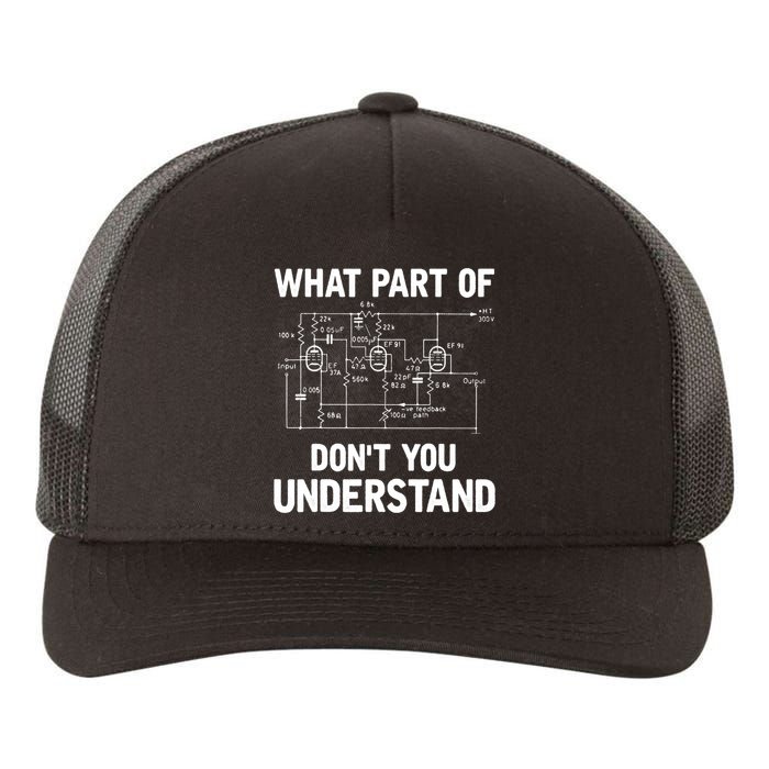 Electrical Engineer What Part Of Don't You Understand Gift TShirt Yupoong Adult 5-Panel Trucker Hat