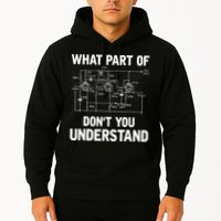 Electrical Engineer What Part Of Don't You Understand Gift TShirt Hoodie