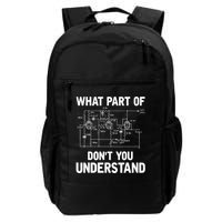 Electrical Engineer What Part Of Don't You Understand Gift TShirt Backpack