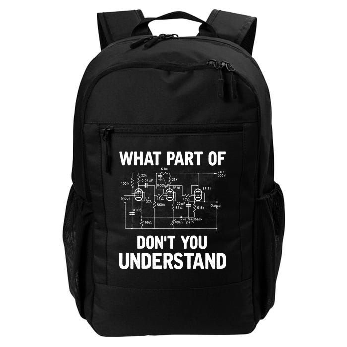 Electrical Engineer What Part Of Don't You Understand Gift TShirt Backpack