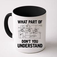 Electrical Engineer What Part Of Don't You Understand Gift TShirt Mug