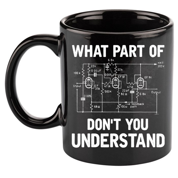 Electrical Engineer What Part Of Don't You Understand Gift TShirt 11oz C Handle Ceramic Mug