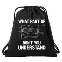 Electrical Engineer What Part Of Don't You Understand Gift TShirt Drawstring Bag