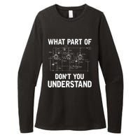 Electrical Engineer What Part Of Don't You Understand Gift TShirt Womens CVC Long Sleeve Shirt