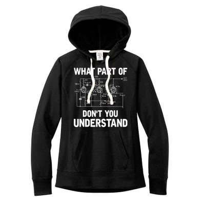 Electrical Engineer What Part Of Don't You Understand Gift TShirt Women's Fleece Hoodie