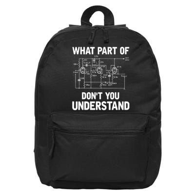 Electrical Engineer What Part Of Don't You Understand Gift TShirt 16 in Basic Backpack