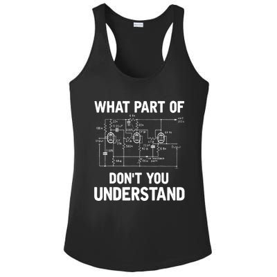 Electrical Engineer What Part Of Don't You Understand Gift TShirt Ladies PosiCharge Competitor Racerback Tank