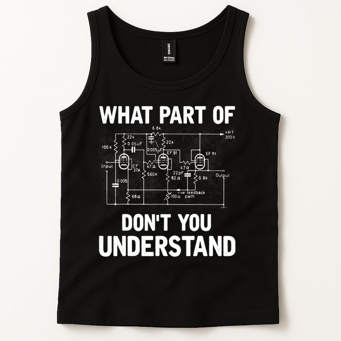 Electrical Engineer What Part Of Don't You Understand Gift TShirt Tank Top