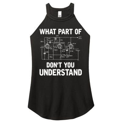 Electrical Engineer What Part Of Don't You Understand Gift TShirt Women's Perfect Tri Rocker Tank