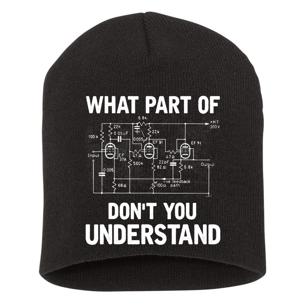 Electrical Engineer What Part Of Don't You Understand Gift TShirt Short Acrylic Beanie