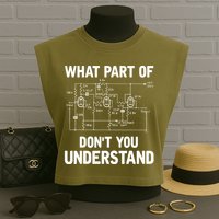 Electrical Engineer What Part Of Don't You Understand Gift TShirt Garment-Dyed Women's Muscle Tee