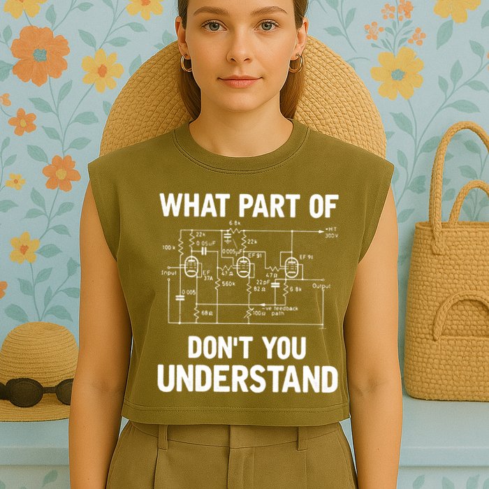 Electrical Engineer What Part Of Don't You Understand Gift TShirt Garment-Dyed Women's Muscle Tee
