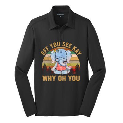 Elephant Eff You See Kay Why Oh You Funny Vintage Yoga Lover Funny Gift Silk Touch Performance Long Sleeve Polo