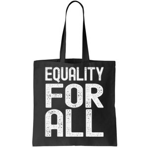 Equality For All Black History Month  Pride Tote Bag