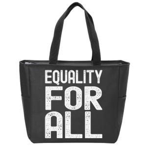 Equality For All Black History Month  Pride Zip Tote Bag