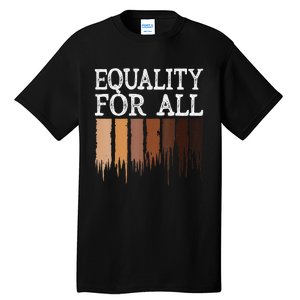 Equality For All Black History Month Pride Tall T-Shirt