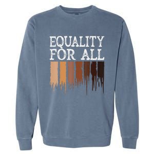 Equality For All Black History Month Pride Garment-Dyed Sweatshirt