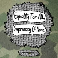 Equality For All Supremacy Of None Legacy Tie Dye Trucker Hat