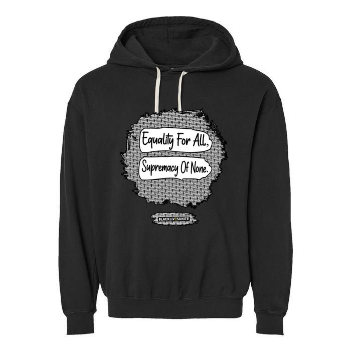 Equality For All Supremacy Of None Garment-Dyed Fleece Hoodie