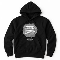 Equality For All Supremacy Of None Hoodie
