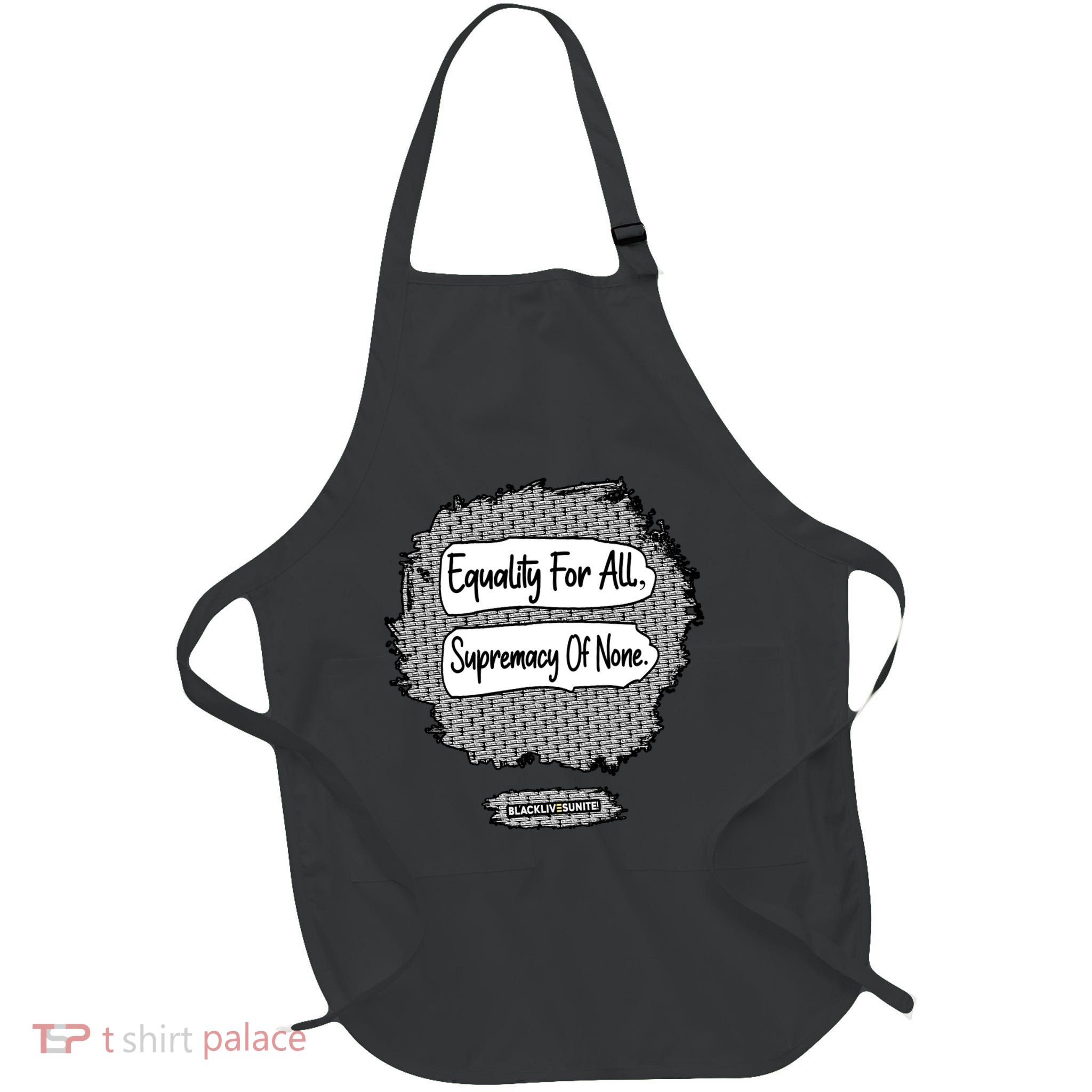 Equality For All Supremacy Of None Full-Length Apron With Pockets