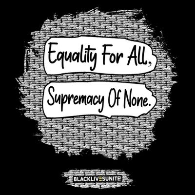Equality For All Supremacy Of None T-Shirt