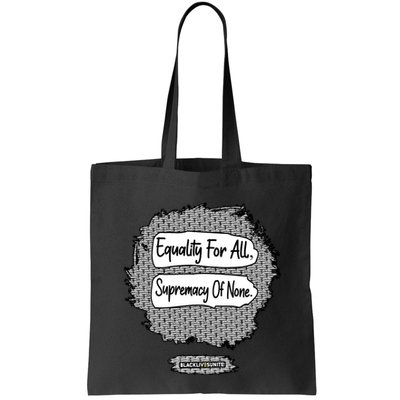 Equality For All Supremacy Of None Bag