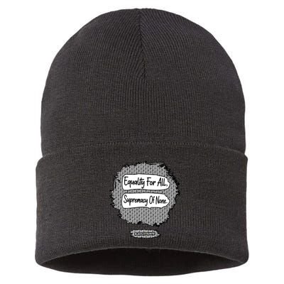 Equality For All Supremacy Of None Sustainable Knit Beanie