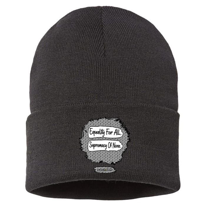 Equality For All Supremacy Of None Sustainable Knit Beanie