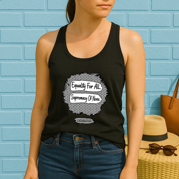 Equality For All Supremacy Of None Womens Tank Top