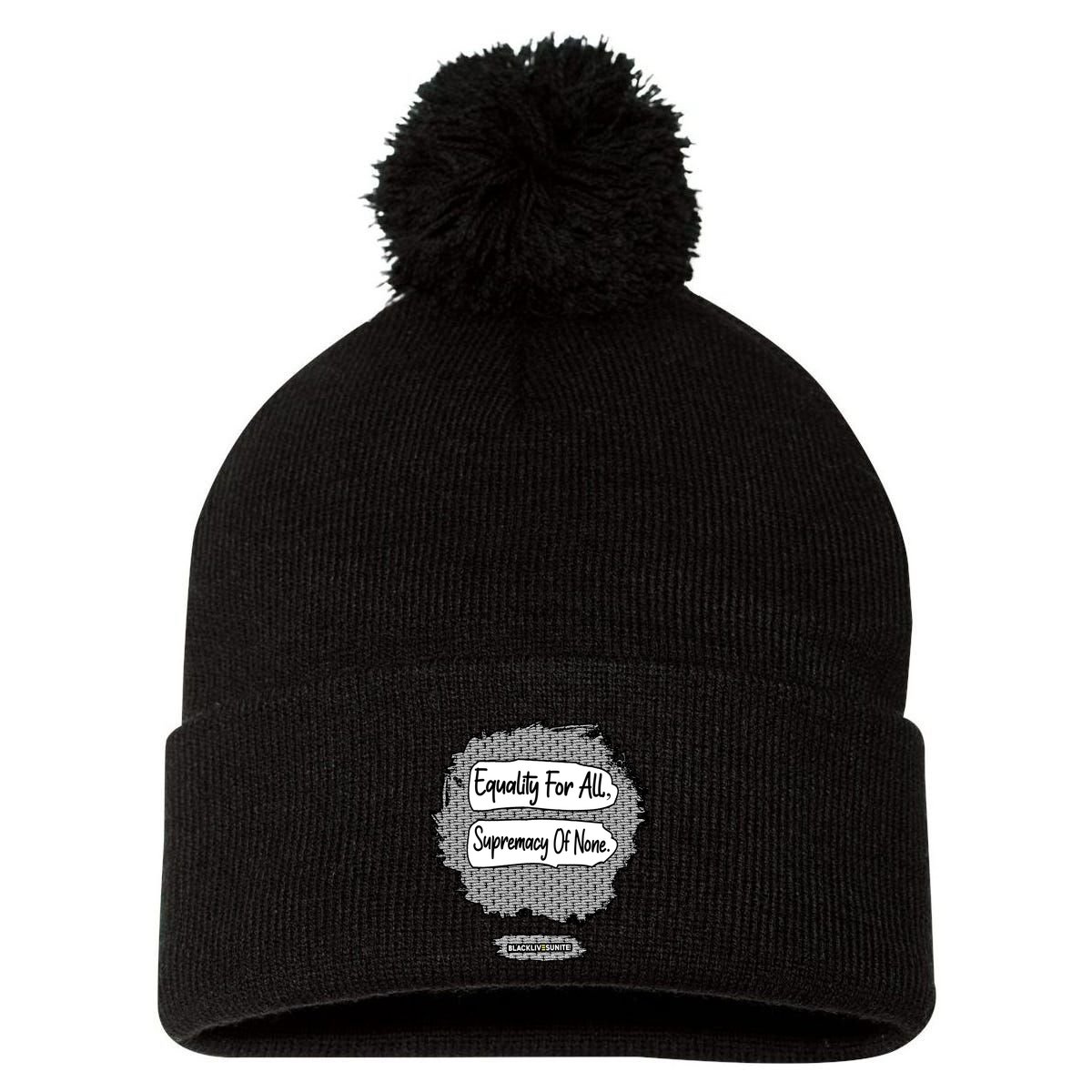 Equality For All Supremacy Of None Pom Pom 12in Knit Beanie